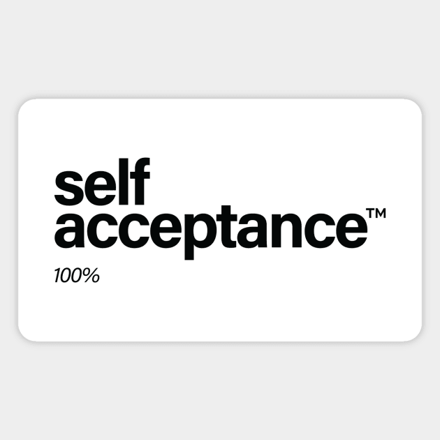 SELF-ACCEPTANCE Magnet by encip